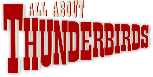 All About 'Thunderbirds'