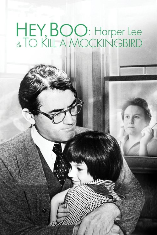 Hey, Boo: Harper Lee & To Kill a Mockingbird