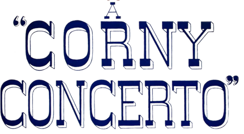 A Corny Concerto