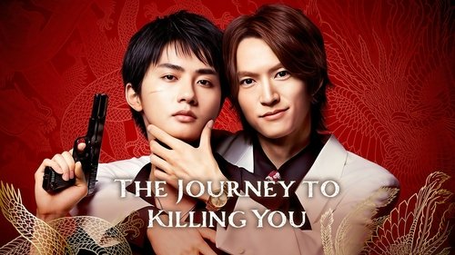 The Journey to Killing You