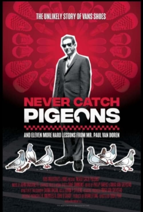 Never Catch Pigeons: And Eleven More Hard Lessons from Mr. Paul Van Doren en Stream vf Gratuit