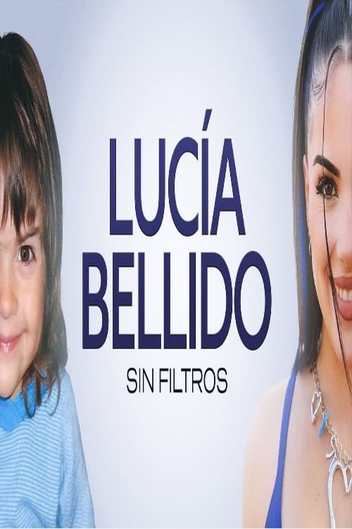 Watch Lucía Bellido: Sin filtros 2024 Full Movie Online