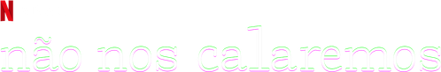 Nao nos Calaremos