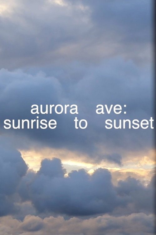Aurora Ave: Sunrise to Sunset