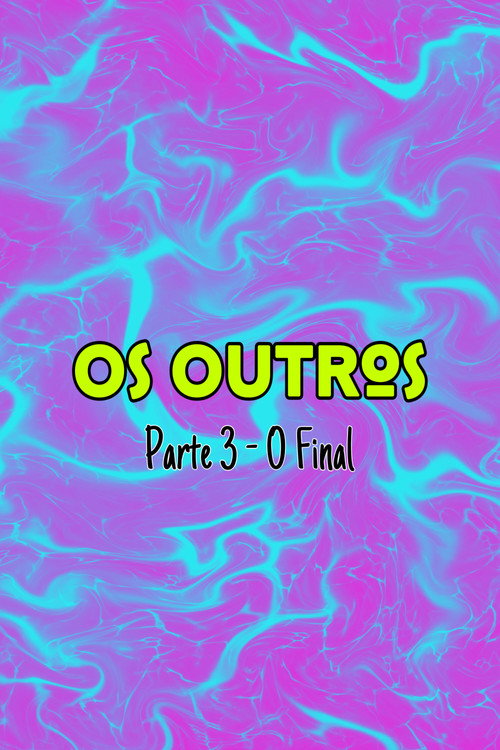 Os Outros: Parte 3 - O Final