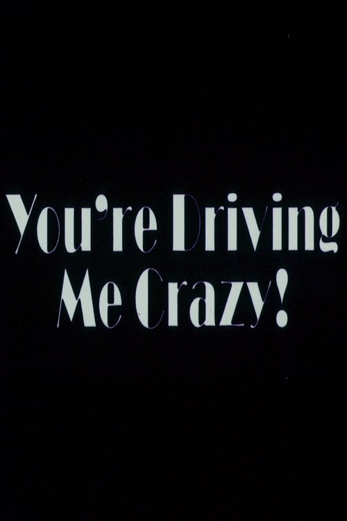 You're Driving Me Crazy (1978)