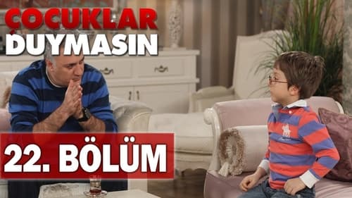 Çocuklar Duymasın, S05E22 - (2010)