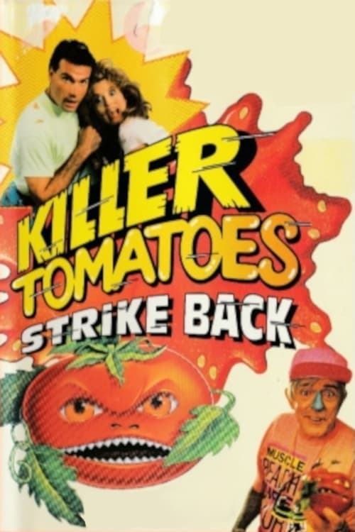 Killer Tomatoes Strike Back! Movie Poster Image