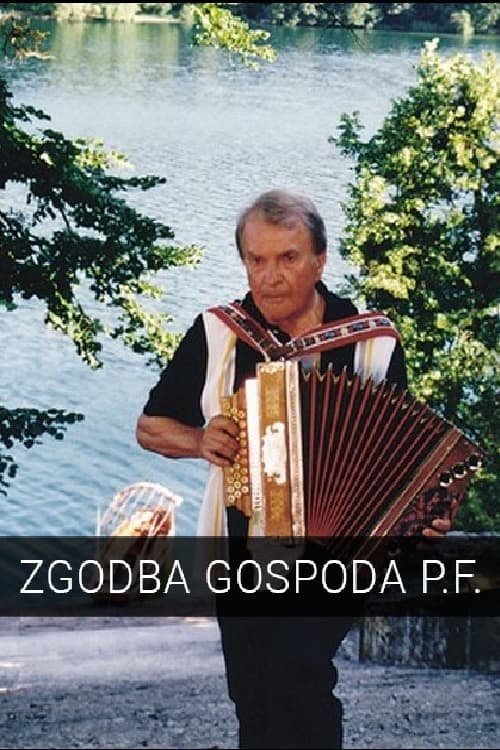 Zgodba gospoda P.F. (2003)