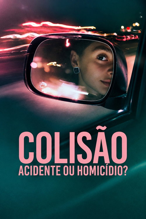 Colisão: Acidente ou Homicídio?