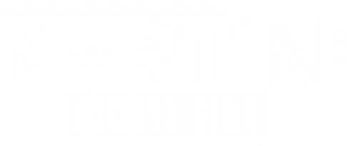 Martin: The Reunion