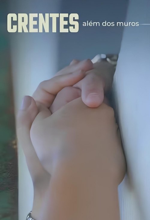Crentes - Além dos Muros