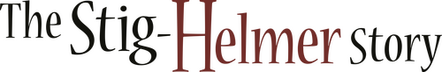 The Stig-Helmer Story