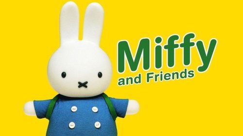 Miffy and Friends