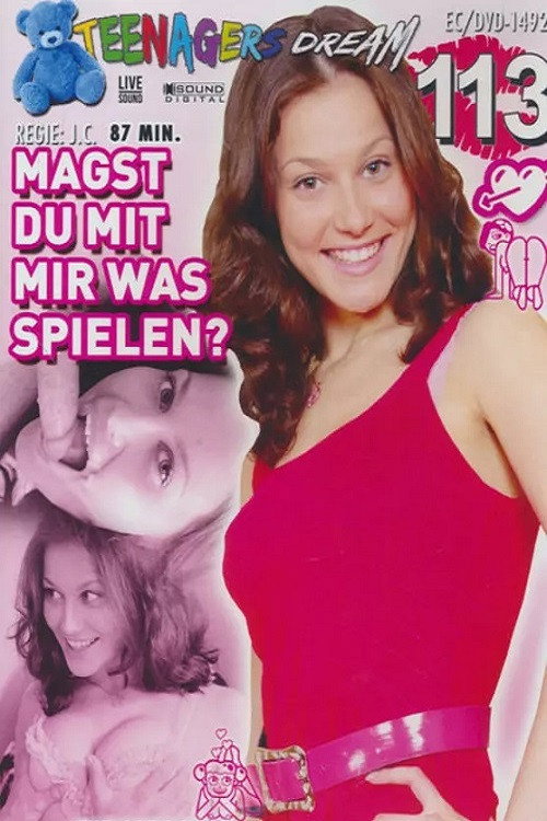 Teenagers Dream 113 Magst Du Mit Mir Was Spielen poster