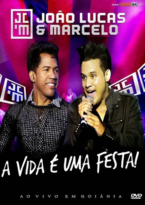 João Lucas e Marcelo - A Vida É Uma Festa 2012