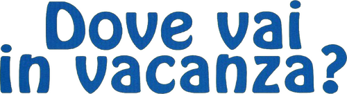 Dove vai in vacanza?