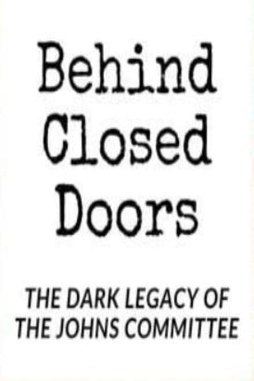 Behind Closed Doors: The Dark Legacy of the Johns Committee (2000) poster