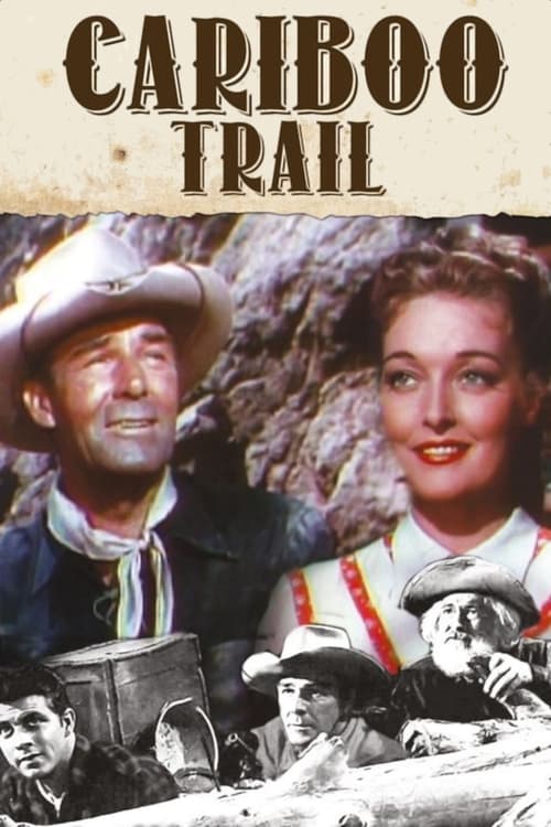 The Cariboo Trail (1950) poster