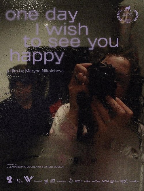 One Day I Wish to See You Happy (2025)