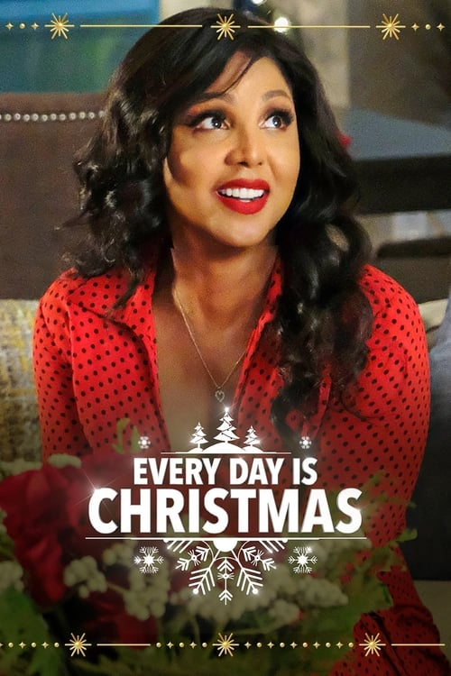 Poster Every Day Is Christmas 2018