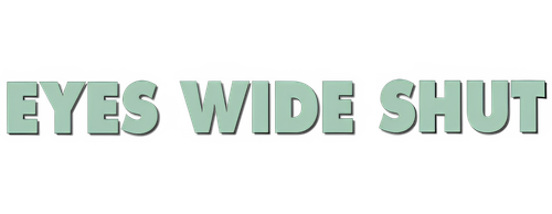 Eyes Wide Shut