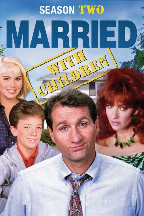 Ver temporada 2 de Matrimonio Con Hijos Póster de la temporada 2 de la serie Matrimonio Con Hijos