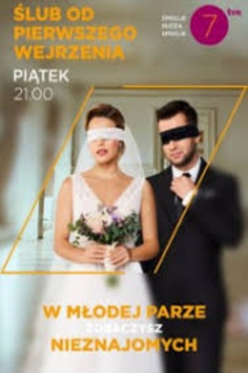 Ślub od pierwszego wejrzenia poster