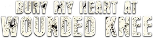 Bury My Heart at Wounded Knee