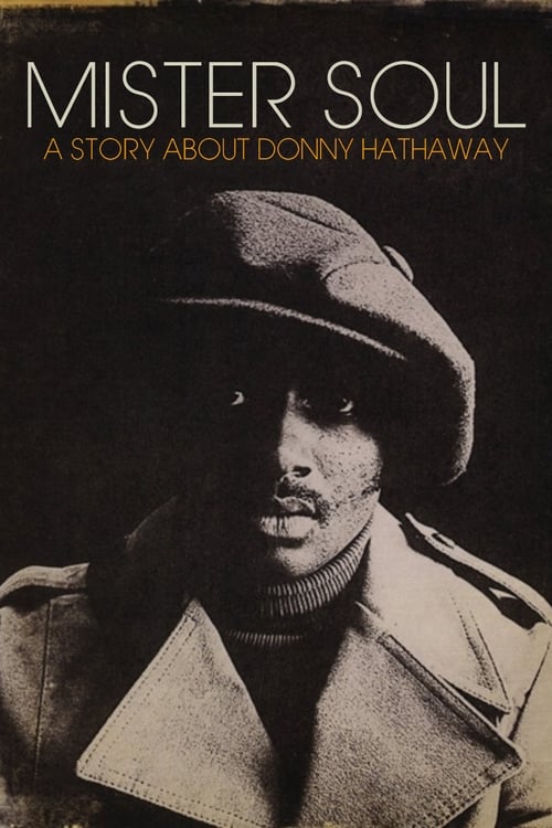 Mister Soul: a story about Donny Hathaway 2020