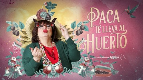 Paca te lleva al huerto