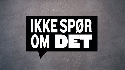 Ikke spør om det Backdrop Blur