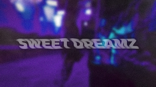 Sweet Dreamz
