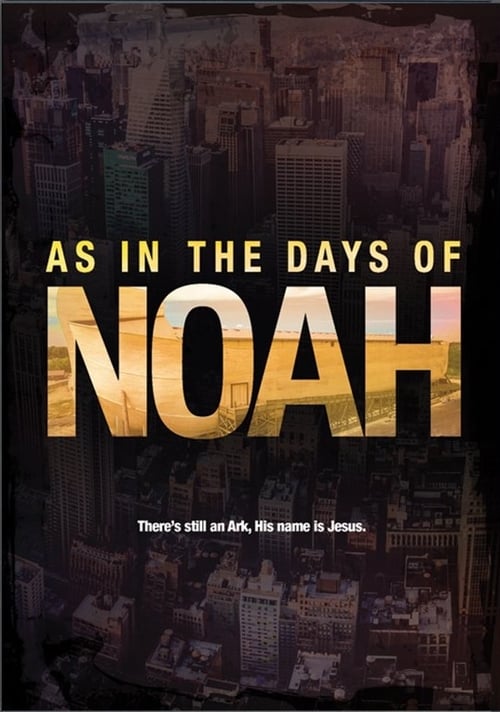 As in the Days of Noah