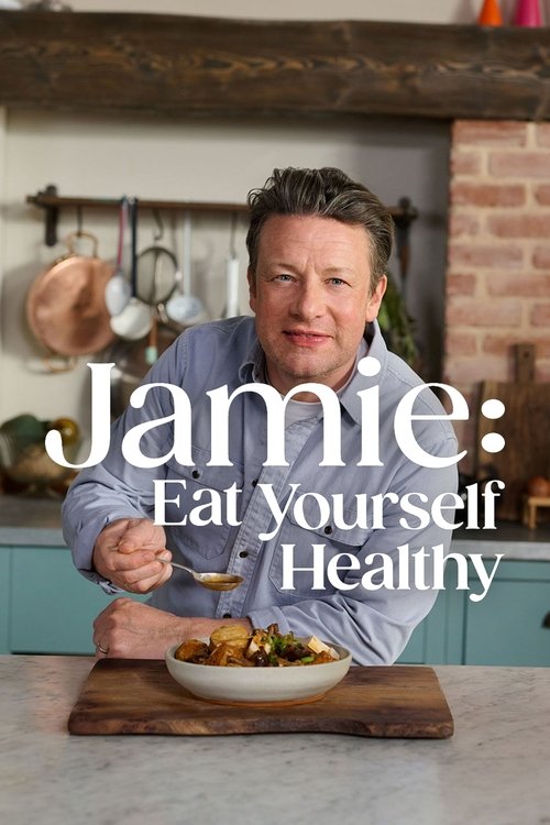 Poster for Jamie: Eat Yourself Healthy (2025)