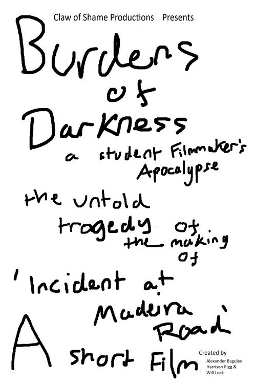 Burdens of Darkness: A Student Filmmaker's Apocalypse, The Untold Tragedy of The Making of 'Incident at Madeira Road - A Short Film' - related title