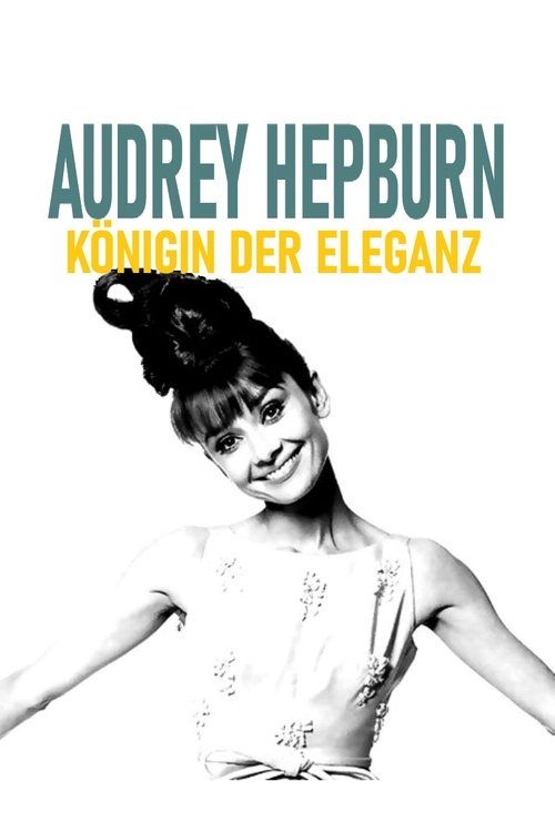 Audrey Hepburn, Königin der Eleganz poster