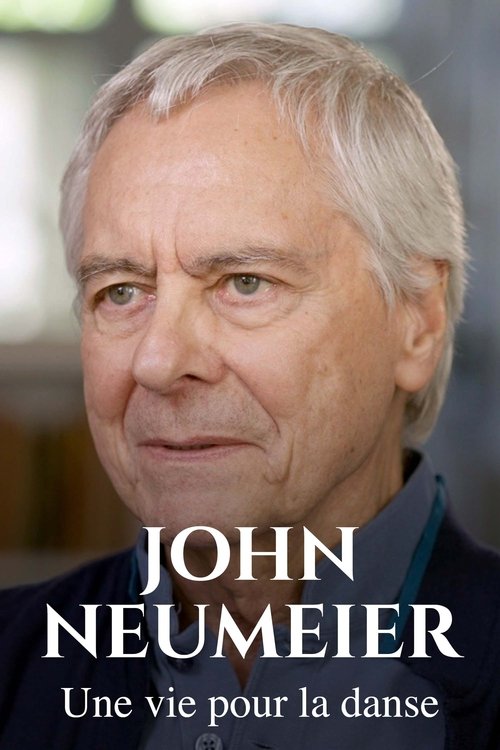 Poster image du film John Neumeier : Une vie pour la danse John Neumeier : Une vie pour la danse
