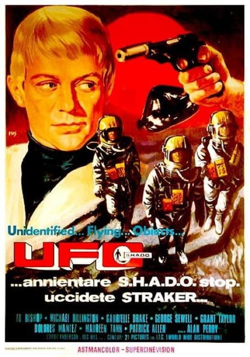 UFO... annientare S.H.A.D.O. Stop. Uccidete Straker... Movie Poster Image