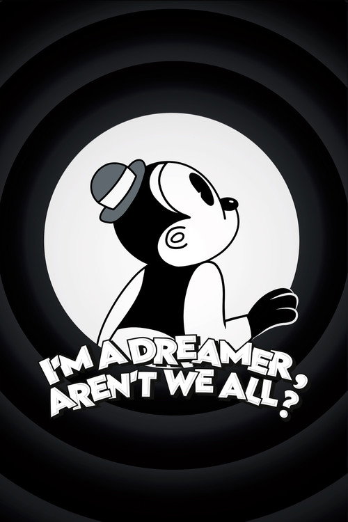 I'm a Dreamer, Aren't We All?