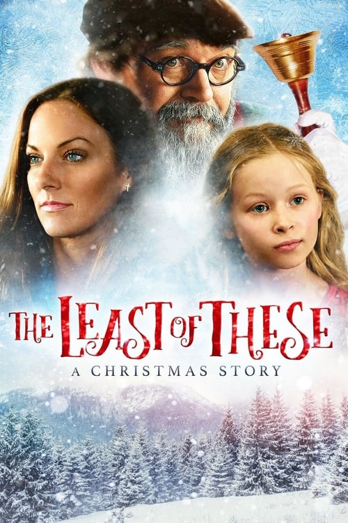 The Least of These: A Christmas Story 2018