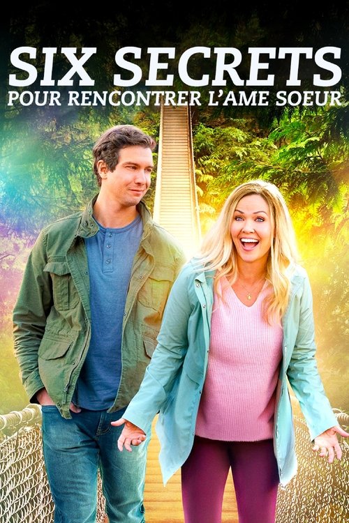 Poster image du film Six secrets pour rencontrer l'âme soeur Six secrets pour rencontrer l'âme soeur