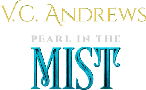 V.C. Andrews' Pearl in the Mist