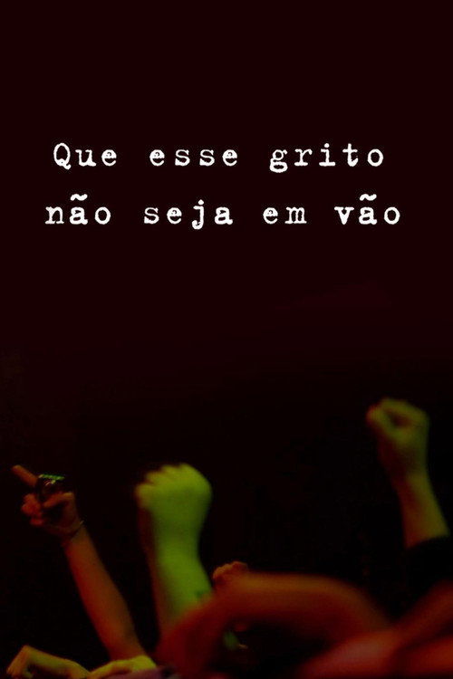 Que Esse Grito Não Seja em Vão!