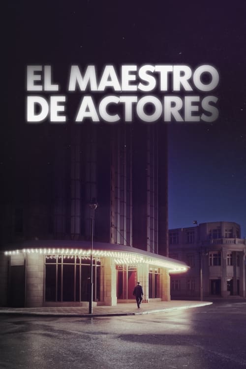 El Maestro de Actores poster