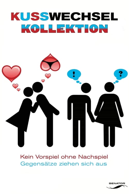 Kusswechsel Filmreihe Poster