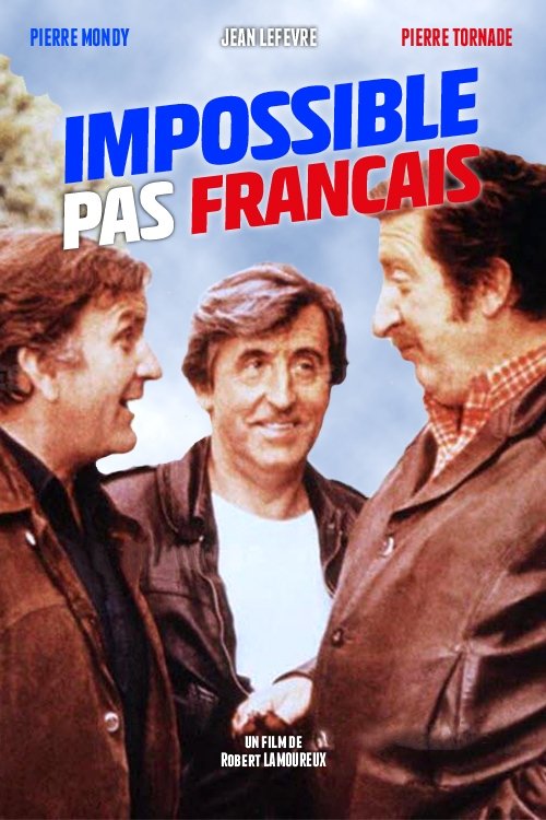 Impossible N Est Pas Français Film Ver Impossible... pas français Película Completa En Español Latino