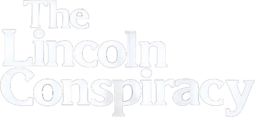 The Lincoln Conspiracy