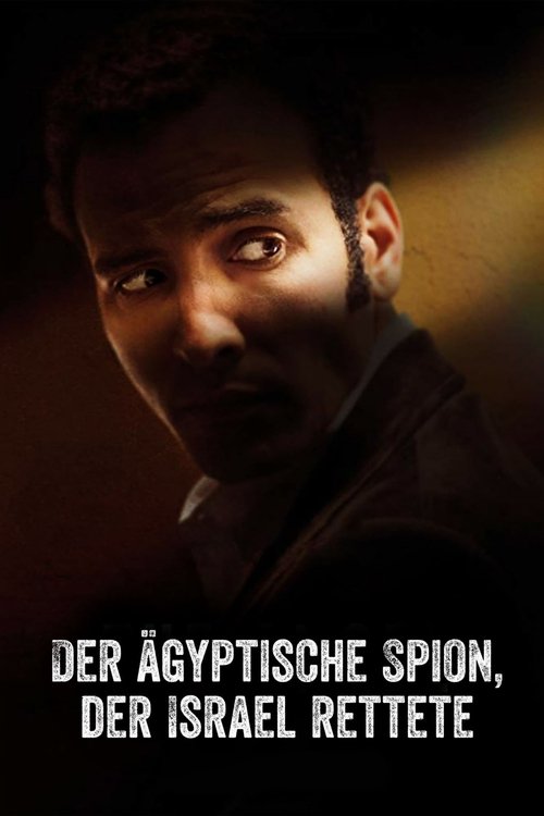 Der ägyptische Spion, der Israel rettete Poster