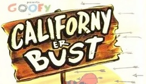 Californy 'Er Bust